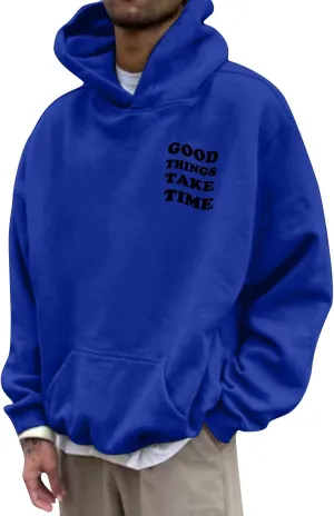 GOFULY Men'S Fashion Hoodies & Sweatshirts Good Things Take Time Letter Print Casual Fall Long Sleeve Pullover Sweatshirts